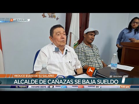 Alcalde de Cañazas se reduce el salario para enfrentar deudas del municipio