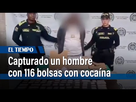 Capturado un expendedor de droga que transportaba 116 bolsas con cocaína  | El Tiempo