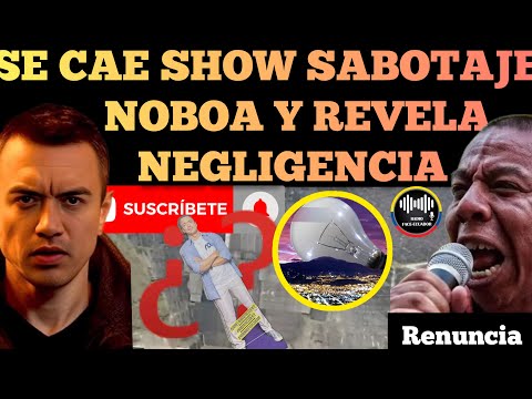 SE LE CAE EL SHOW DEL SAB0TAJE AL GOBIERNO DE NOBOA SE REVELA NEGL1GENCIA NOTICIAS RFE TV