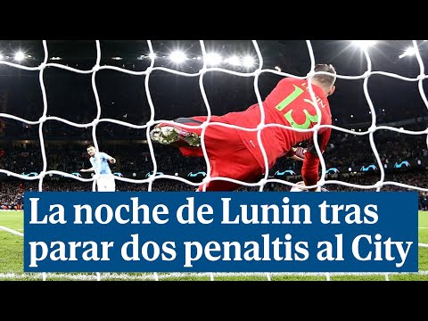La noche de Lunin tras parar dos penaltis al City: El trabajo siempre tiene recompensa