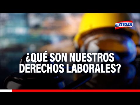 Mario Camacho responde: ¿Qué son y cuáles son nuestros derechos laborales?