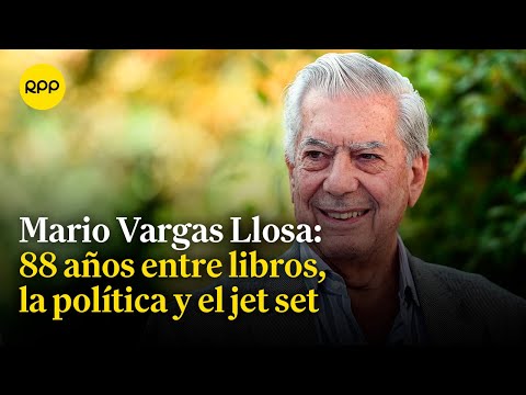 Mario Vargas Llosa: 88 años entre libros, la política y el jet set