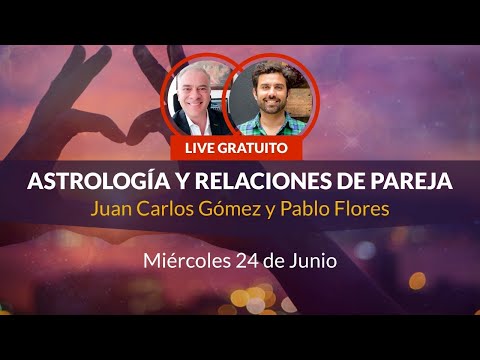 Astrología y relaciones de pareja. Con Juan Carlos Gómez y Pablo Flores