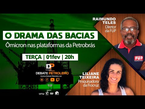 O Drama das Bacias: Ômicron nas plataformas da Petrobras