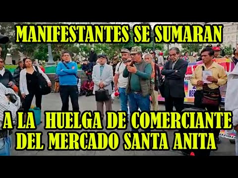 COMERCIANTES DEL MERCADO CENTRAL DE SANTA ANITA INICIARAN HUELGA CONTRA EL ALCALDE DE LIMA..