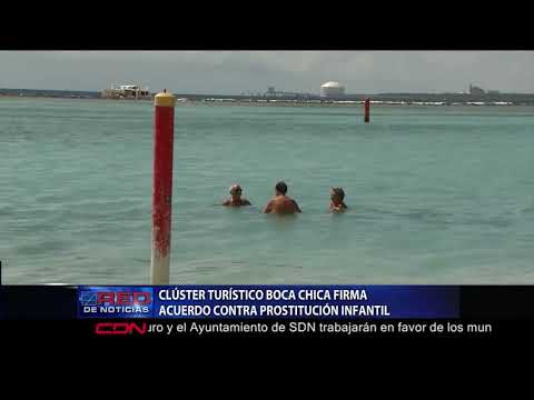 Clúster turístico Boca Chica firma acuerdo contra prostitución infantil
