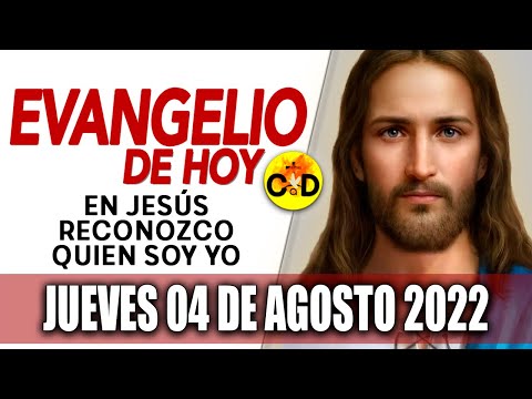 Evangelio de Hoy Jueves 04 de Agosto de 2022 | Oración y Reflexión del Evangelio de HOY día Catolica