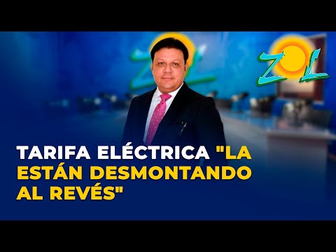 Anibal Herrera: El desmonte de la tarifa eléctrica La están desmontando al revés