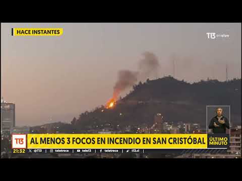 Incendio en Cerro San Cristóbal: Reportan al menos 3 focos