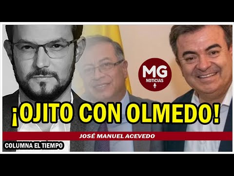 ¡OJITO CON OLMEDO! ? Opinión de José Manuel Acevedo