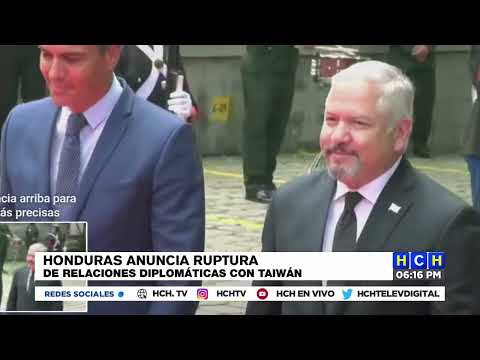 ¡Oficialmente! Honduras anuncia ruptura de relaciones diplomáticas con Taiwán