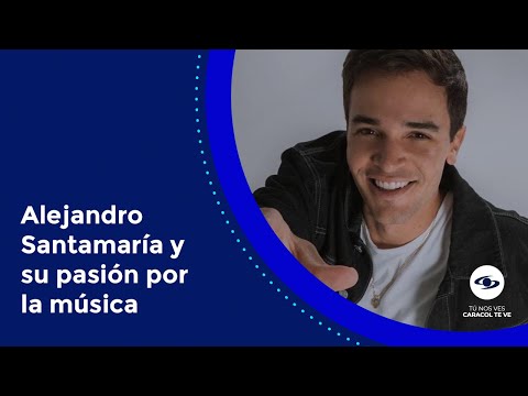 Alejandro Santamaría no se arrepiente de cambiar el derecho por la música - Caracol TV