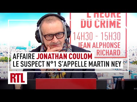 L'heure du Crime : L'affaire Jonathan Coulom, le suspect numéro un s'appelle Martin Ney