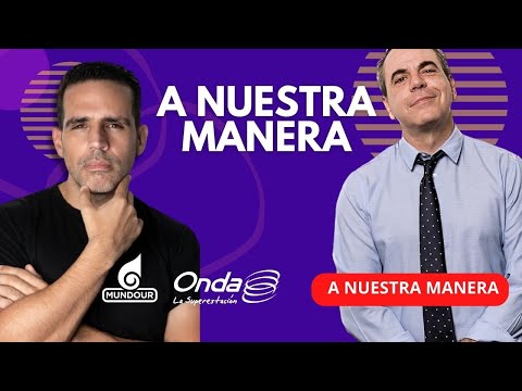 08-09-23 l EN VIVO #ANuestraManera con Luis Olavarrieta y Alex Candal