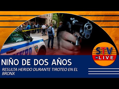NIÑO DE 2 AÑOS RESULTA HERIDO DURANTE TIROTEO EN EL BRONX