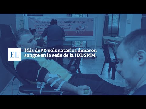 MÁS DE 50 VOLUNTARIOS DONARON SANGRE EN LA SEDE DE LA IDDSMM