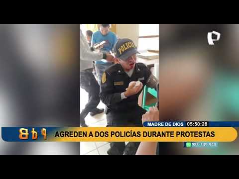 Puerto Maldonado: manifestantes agreden a dos policías durante protestas