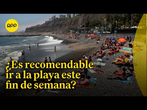 Pronóstico del clima para las playas de Lima el 10 de febrero