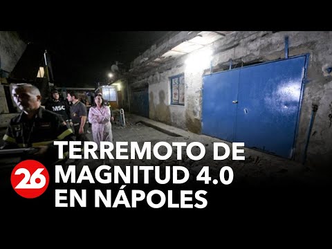ITALIA | Terremoto de magnitud 4.0 en Nápoles