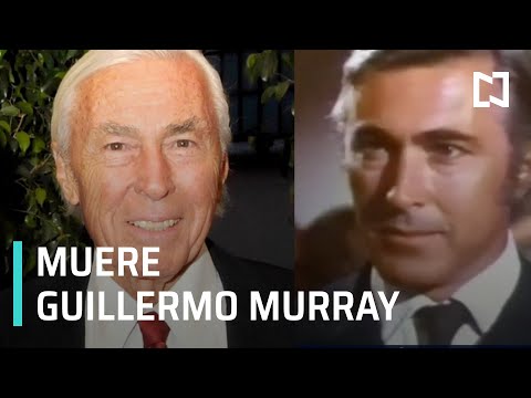 Muere Guillermo Murray - Las Noticias