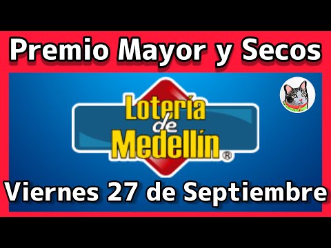 Resultado PREMIO MAYOR Y SECOS Loteria de MEDELLIN Viernes 27 de Septiembre 2024