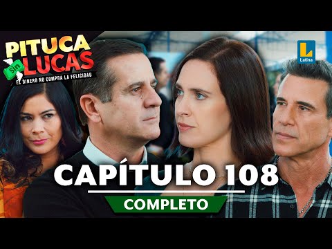 PITUCA SIN LUCAS - CAPÍTULO 108 COMPLETO | LATINA TELEVISIÓN