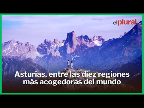 Asturias, entre las diez regiones más acogedoras del mundo