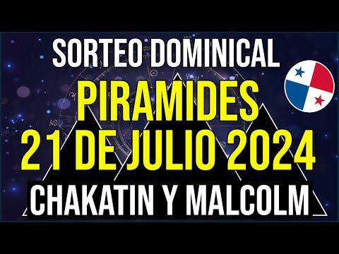 Pirámides de la Suerte para el Domingo 21 de Julio 2024 - Pirámide de Chakatin y Malcolm Ramos