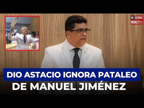 DIO ASTACIO IGNORA PATALEO DE MANUEL JIMÉNEZ AL ASUMIR COMO ALCALDE EN SDE