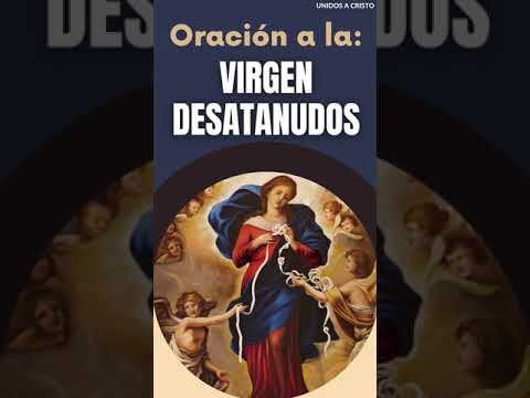 Oracion a la Virgen Desatanudos en Casos Dificiles #Shorts