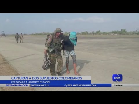 Capturan a dos supuestos colombianos por robarle a migrantes en Darién