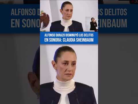 La presidenta seguirá apoyando a Sonora para que todavía disminuyan más los homicidios