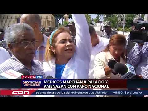 Médicos marchan a palacio y amenazan con paro nacional