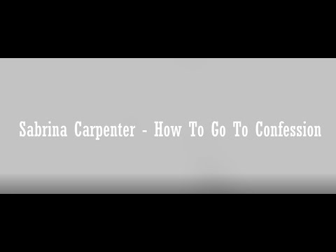 Sabrina Carpenter - How to Go to Confession (Lyrics by Just Lyrics)