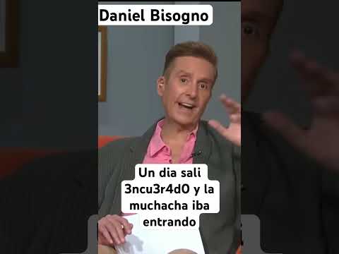 Daniel Bisogno un día sale 3ncu3r4d9 y la muchacha iba entrando y me dijo Dios mío y le dije casi