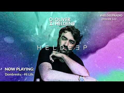 Oliver Heldens - Heldeep Radio #543