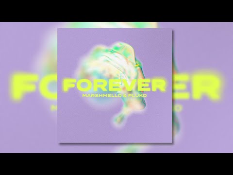 Marshmello & Pluko - Forever