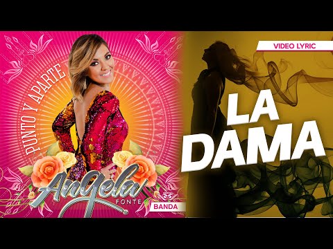 Angela Fonte - La Dama (Official Lyric Video)