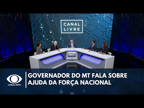 Governador do MT fala sobre ajuda da Força Nacional para combater os incêndios | Canal Livre