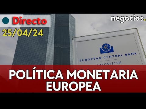 DIRECTO | BCE: LA POLÍTICA MONETARIA EUROPEA. ¿BAJADAS DE TIPOS DE INTERÉS?