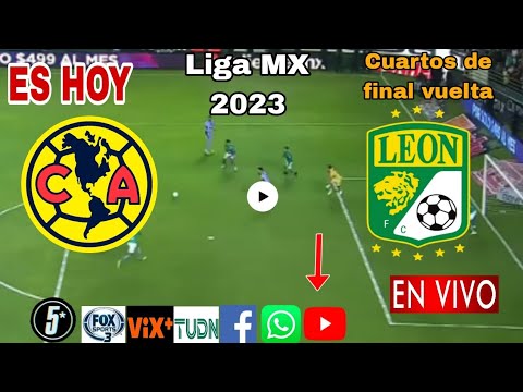 América vs. León en vivo, donde ver, a que hora juega América vs. León Liga MX 2023