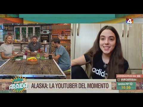 Vamo Arriba - Alaska: la youtuber del momento
