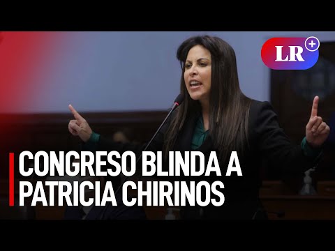 Congreso blinda a Patricia Chirinos en denuncia por infracción a la neutralidad electoral | #LR