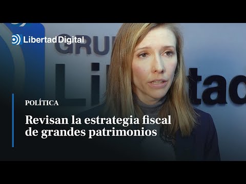 Efectos en los grandes patrimonios de la reforma fiscal que planea el Gobierno