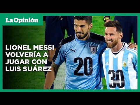 Lionel Messi y Luis Suárez volverían a jugar juntos en el Inter Miami | La Opinión