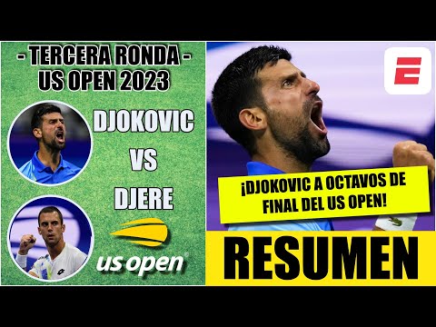 Novak Djokovic vs Laslo Djere | RESUMEN Tercera Ronda | US Open