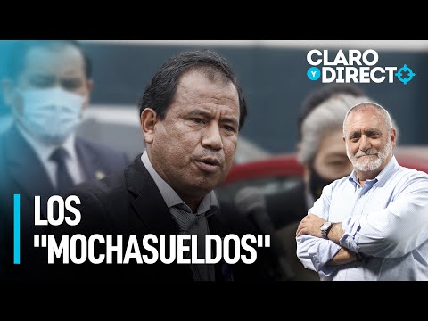 Los mochasueldos y la extorsión en la política peruana | Claro y Directo con Álvarez Rodrich