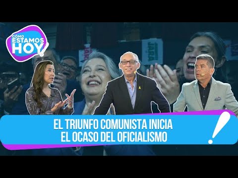 El triunfo comunista inicia el ocaso del oficialismo | Tevex oficial