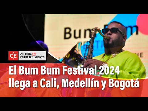 El 'Bum Bum Festival' se extiende a Cali y a Medellín, además de Bogotá | El Tiempo