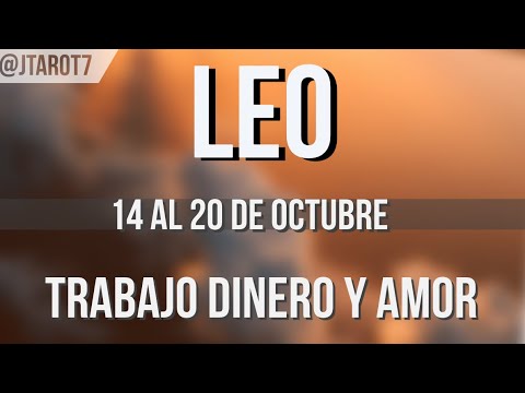 LEO HORÓSCOPO SEMANAL 14 AL 20 DE OCTUBRE 2024